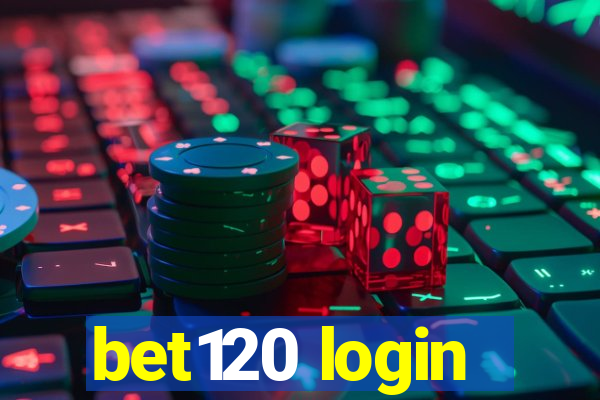 bet120 login